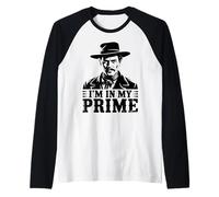Wild West Gunslinger Quote - I’m in My Prime Camiseta Manga Raglan