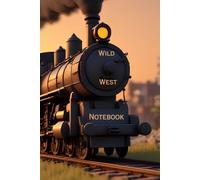 Wild West Notebook: From the Imagination of Children Collection