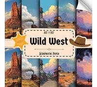 Wild West Scrapbook Paper: 20 Double Sided Sheets, Western Scenes for Collage, Decoupage, Scrapbooking, Origami, & More