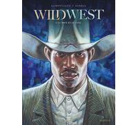 Wild West - Tome 4 - La boue et le sang (Wild West, 4)