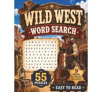 Wild West Word Search: Frontier Life, Cowboys, Outlaws, Gold Rush, Saloons and More