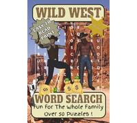 Wild West Word Search Puzzle book: Word Searches with Easy-to-Read Print about the Wild West | 6x9 inches | 55 puzzles (Western Cowboys and the Wild West)