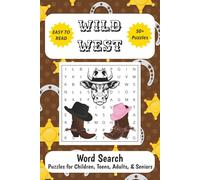 Wild West Word Search Puzzles: Word Searches with Easy to Read Print about Country, Cowboys, Western, Saloon, Cowgirls, Wild West, and More | 6x9 ... Gift for Vacations, Holidays, and Passtimes