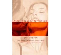 Wild Wicked & Wanton (ebook)