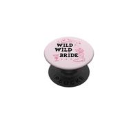 Wild Wild Bride Bachelorette Cowgirl Cute Pink Bridal Cowboy PopSockets PopGrip Adhesivo