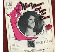 Wild Women Don't Have the Blues [Vinilo]