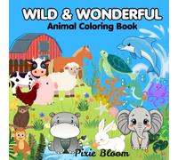 Wild & Wonderful: Animal Coloring Book