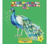 Wild & Wonderful Animal Colouring Fun