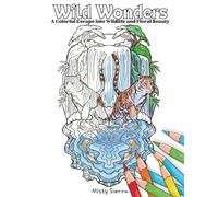 Wild Wonders: A Colorful Escape into Wildlife and Floral Beauty