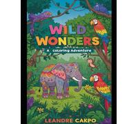 Wild Wonders: A Coloring Adventure: Strange Animal Illustrations for Kids Aged 6 to 10