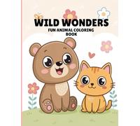 Wild Wonders: A Fun Animal Coloring Book for Kids Aged 6 to 10