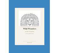 Wild Wonders Adult Coloring Book Stress Relief: Wildlife Animals