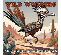 Wild Wonders: An Adult Coloring Book