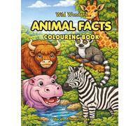 Wild Wonders Animal Facts Colouring Book