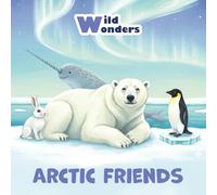 Wild Wonders: Arctic Friends: 8