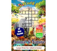 “Wild Wonders Crossword Puzzle Book: Explore Animals & Nature One Clue at a Time”: 600 Large Print Fun & Brain-Boosting Crosswords for All Ages - Discover Wildlife, Plants, Ecosystems & More