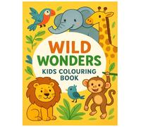 Wild Wonders Kids Colouring Book: 30 Pages of Wild Animals and Plants to Inspire Young Artists