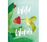 Wild Words: A collection of words from around the world that describe happenings in nature