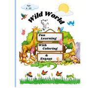 Wild World Fun: Learn with Coloring & Essays: An Exciting Learning Adventure with Jungle Animals, Birds & Fruits