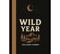 Wild Year: 2026 Challenge Planner, New Years and Christmas gift, outdoors/indoors, updating challenges