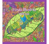 Wild Zen An Adult Coloring Book of Zentangle-Style Wildlife and Botanical Patterns