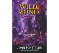 Wild Zone: Introducing the world of the Earthforce Saga: 1 (Dharman Series)