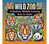 Wild Zoo: A Realistic Wildlife Coloring Book for Adults Subtitle