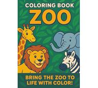 Wild Zoo Fun: A Coloring Book for Kids: Fun and Easy Animal Coloring Adventures for Kids