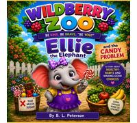 Wildberry Zoo - Ellie the Elephant: And the Candy Problem