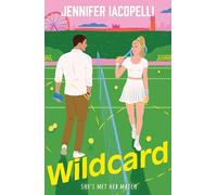 Wildcard: a steamy tennis sports romance and sizzling summer read for Wimbledon and CHALLENGERS fans