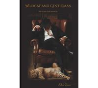 Wildcat and Gentleman: He leads. She seduces.