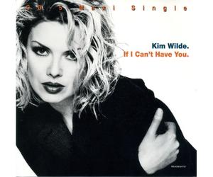 Wilde, Kim - If I Can't Have You