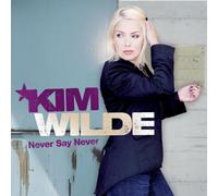 Wilde, Kim - Never Say Never