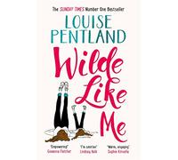 Wilde Like Me: Fall in love with the book everyone’s talking about (Robin Wilde)
