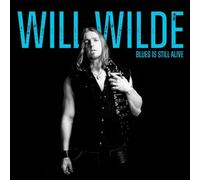 Wilde, Will - Blues Is Still Alive