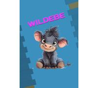 WILDEBE: ANIMALS OF THE WORLD, Positive affirmations, Motivational and inspirational notebook, Animal notebook, Birthday gifts, Notebook gifts, Anniversary gifts, For all...