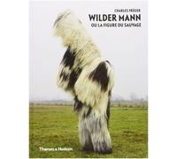 Wilder Mann ou la figure du sauvage