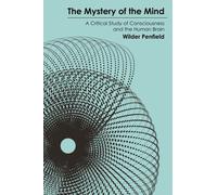 Wilder Penfield The Mystery of the Mind (Tapa blanda) Princeton Legacy Library