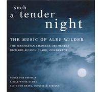 Wilder - Such A Tender Night: The Music Of Alec Wilder by Wilder (1998-02-17)