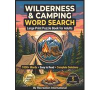 Wilderness & Camping Word Search: Large Print Puzzle Book with Outdoor & Survival Themes for Seniors and Teens