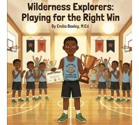 Wilderness Explorers: Playing for the Right win