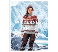 Wilderness Knits: The essential Scandi-style collection of cosy and stylish knitwear patterns