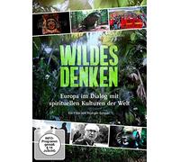 Wildes Denken - Europa im Dialog mit spirituellen Kulturen der Welt [DVD]