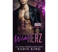 Wildes Herz: Eine verbotene Romanze mit Altersunterschied (Der Wild Riders MC)