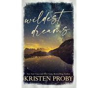 Wildest Dreams - Special Edition: A Small Town, Single Dad Romance (The Wilds of Montana)