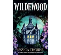 Wildewood: An absolutely addictive and spellbinding Irish gothic romance