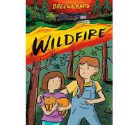 WILDFIRE: A Graphic Novel
