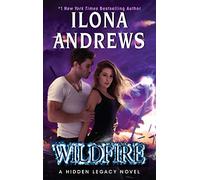 Wildfire: A Hidden Legacy Novel: 3 (Hidden Legacy, 3)