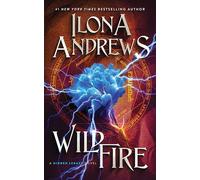 Wildfire: A Hidden Legacy Novel: 3 (Hidden Legacy, 3)