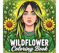 Wildflower Coloring Book: 50 Gorgeously Designed Illustrations for Fans of All Ages